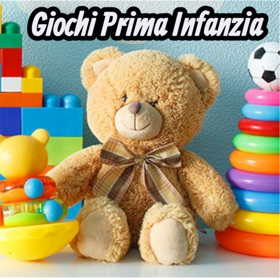 Giochi Prima Infanzia
